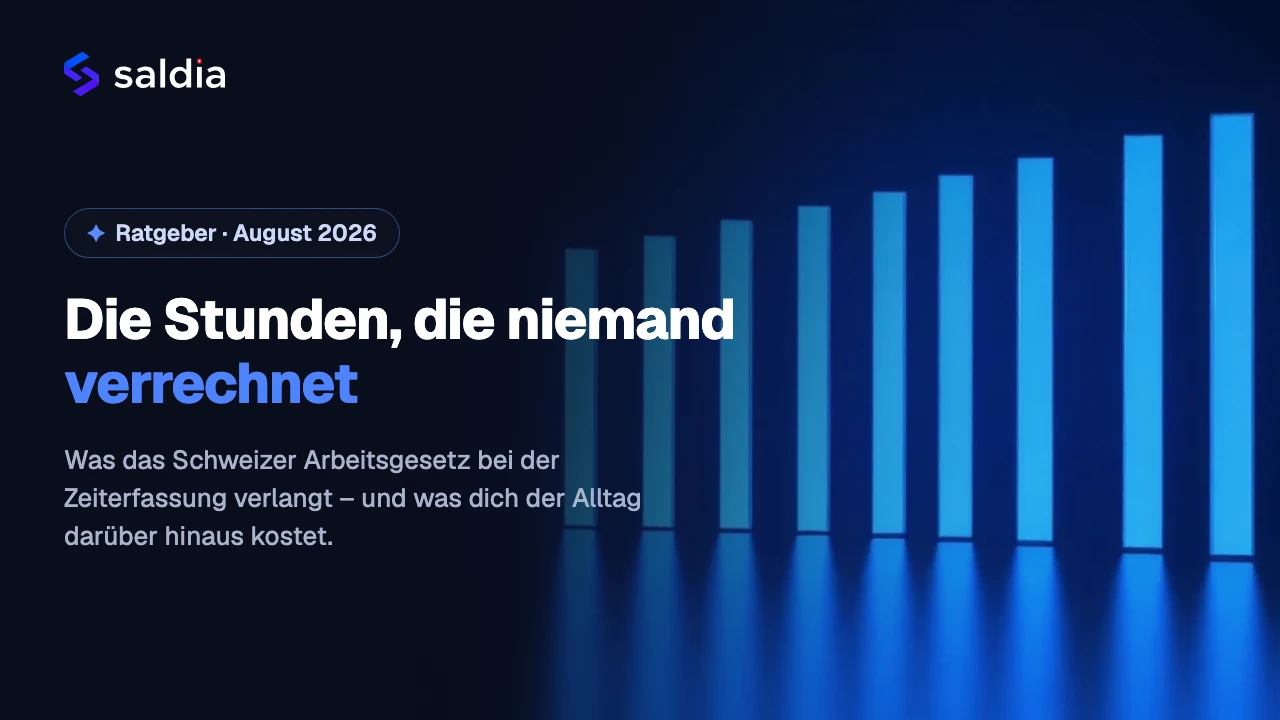 Arbeitszeiterfassung in der Schweiz: Pflicht, Praxis – und vergessene Stunden