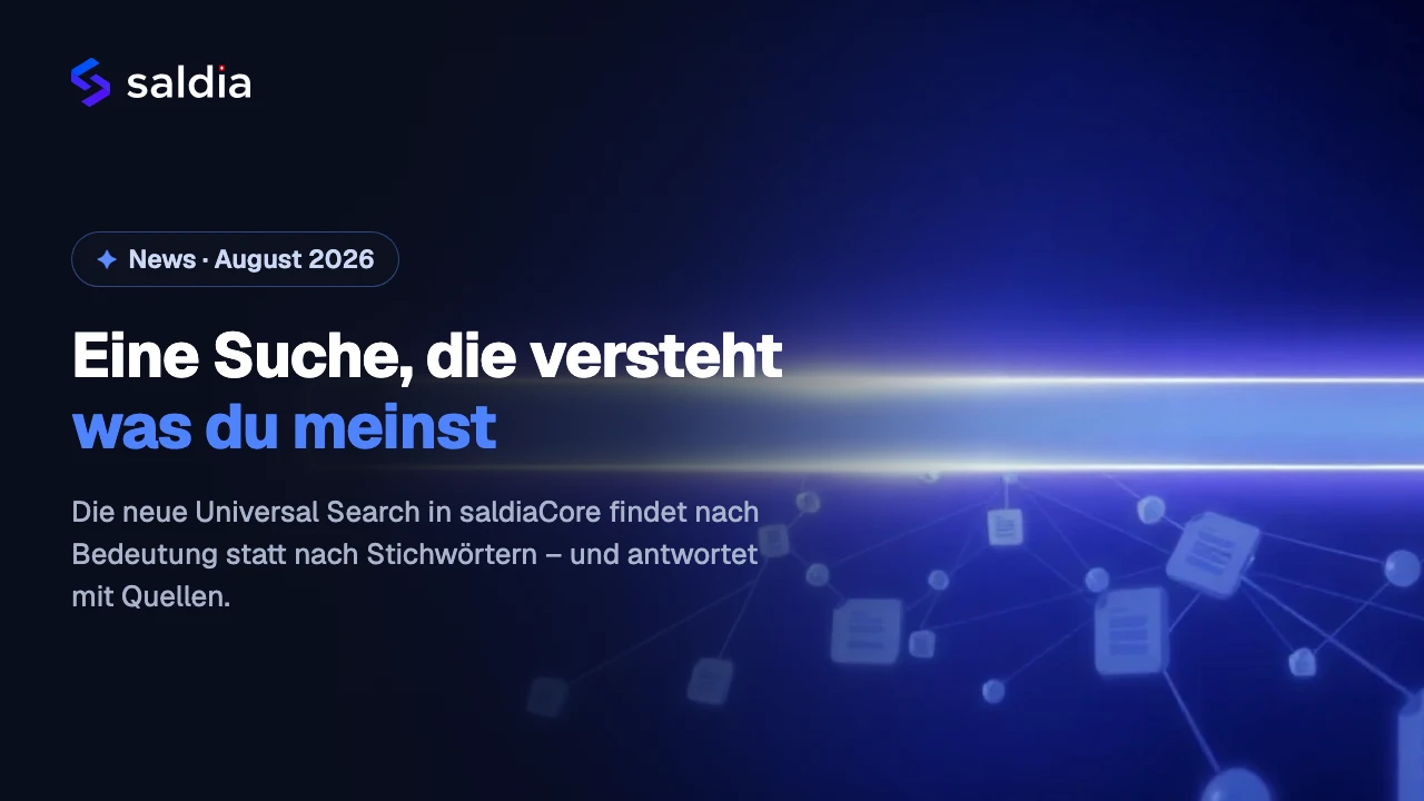 Neu in saldiaCore: eine Suche, die versteht, was du meinst